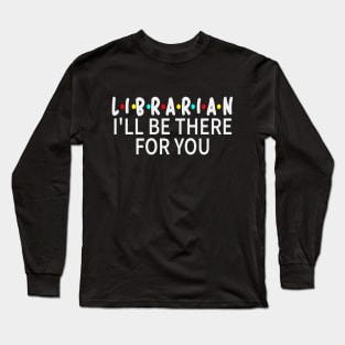 Librarian T-shirt designs Long Sleeve T-Shirt